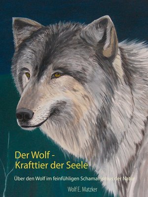 cover image of Der Wolf--Krafttier der Seele